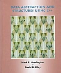 Data Abstraction & Structures Using C++ (Hardcover)