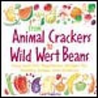 From Animal Crackers to Wild West Beans (Paperback)