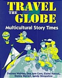 Travel the Globe (Paperback)