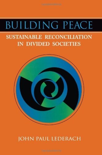 Building Peace: Sustainable Reconciliation in Divided Societies (Paperback)