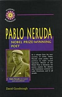 Pablo Neruda: Nobel Prize-Winning Poet (Hardcover)