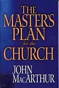 The Masters Plan for the Church (Paperback)