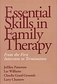 Essential Skills in Family Therapy (Hardcover)