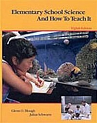 Elementary School Science and How to Teach It (Hardcover, 8th, Subsequent)