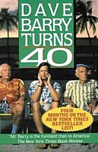 Dave Barry Turns Forty (Paperback)