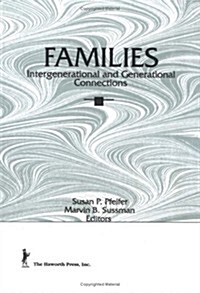 Families: Intergenerational and Generational Connections (Hardcover)