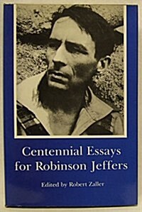 Centennial Essays for Robinson Jeffers (Hardcover)