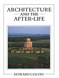 Architecture and the After-Life (Hardcover)