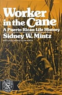 Worker in the Cane: A Puerto Rican Life History (Revised) (Paperback, Revised)