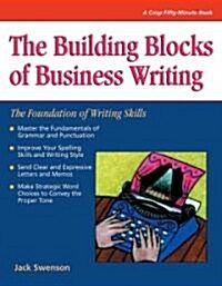 The Building Blocks of Business Writing (Paperback)