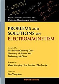 Problems and Solutions on Electromagnetism (Hardcover)
