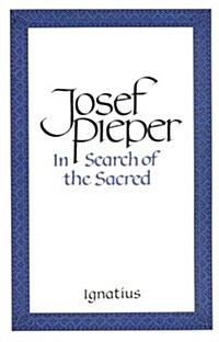 In Search of the Sacred: Contributions to an Answer (Paperback)