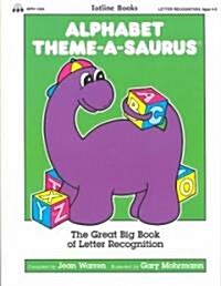 Alphabet Theme-A-Saurus (Paperback)