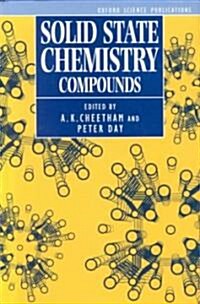 Solid State Chemistry: Compounds (Hardcover)