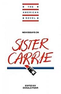 New Essays on Sister Carrie (Paperback)