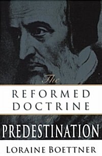 The Reformed Doctrine of Predestination (Paperback)