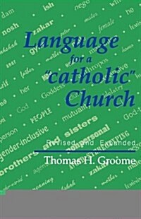 Language for a catholic Church (Paperback)