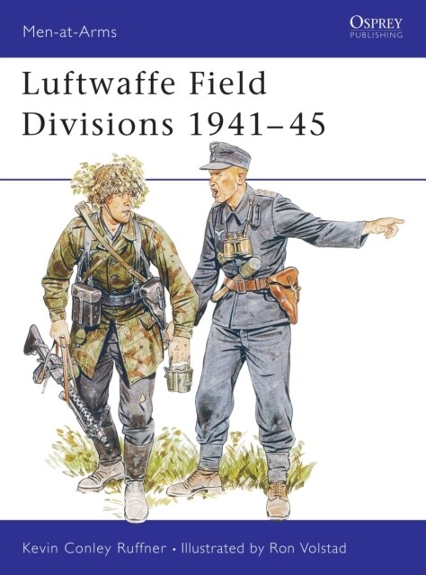 Luftwaffe Field Divisions 1941–45 (Paperback)