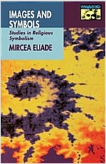 Images and Symbols: Studies in Religious Symbolism (Paperback)