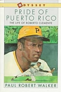 [중고] Pride of Puerto Rico: The Life of Roberto Clemente (Paperback)