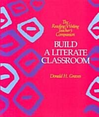 Build a Literate Classroom (Paperback)