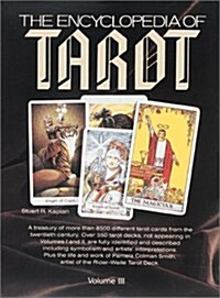The Encyclopedia of Tarot, Volume III (Hardcover)