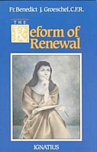 Reform of Renewal (Paperback)