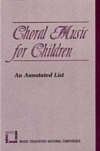 Choral Music for Children (Paperback)