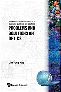 Problems and Solutions on Optics (Paperback)