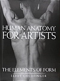Human Anatomy for Artists: The Elements of Form (Hardcover)