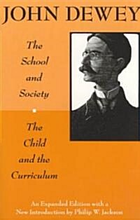 The School and Society and the Child and the Curriculum (Paperback, 2)