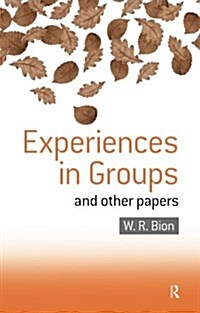 Experiences in Groups : And Other Papers (Paperback)