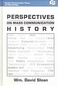 Perspectives on Mass Communication History (Hardcover)