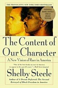 The Content of Our Character: A New Vision of Race in America (Paperback)