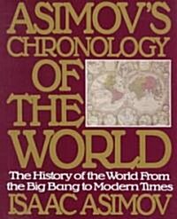 Asimovs Chronology of the World (Hardcover, 1st)