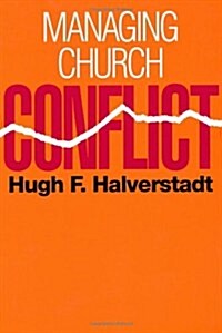 Managing Church Conflict (Paperback)