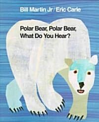 Polar Bear, Polar Bear, What Do You Hear? (Hardcover)