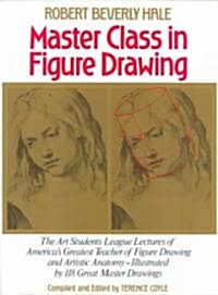 Master Class in Figure Drawing (Paperback, Reprint)