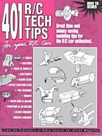 401 R/C Tech Tips for Your R/C Car (Paperback)