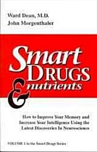Smart Drugs and Nutrients (Paperback)