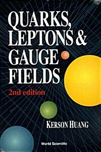 Quarks, Leptons and Gauge Fields (2nd Edition) (Paperback, 2, Revised)