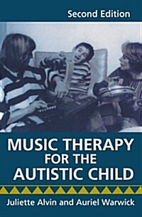 Music Therapy for the Autistic Child (Paperback, 2 Revised edition)