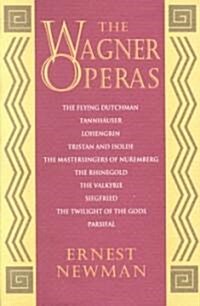 The Wagner Operas (Paperback, Reprint)