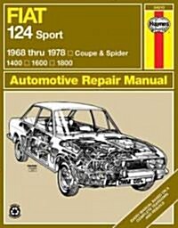 Fiat 124 Sport Coupe & Spider (1968-1978) Haynes Repair Manual (USA) (Hardcover)