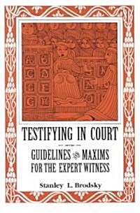 Testifying in Court (Paperback)
