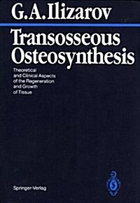 The Transosseous Osteosynthesis (Hardcover)