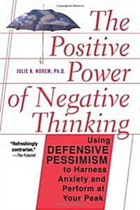 The Positive Power of Negative Thinking (Paperback, Reprint)