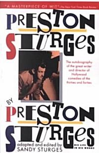 Preston Sturges by Preston Sturges: His Life in His Words (Paperback)