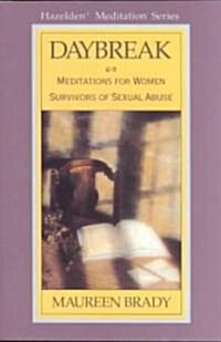 Daybreak: Meditations for Women Survivors of Sexual Abuse (Paperback)