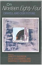 On Nineteen Eighty-Four: Orwell and Our Future (Paperback)